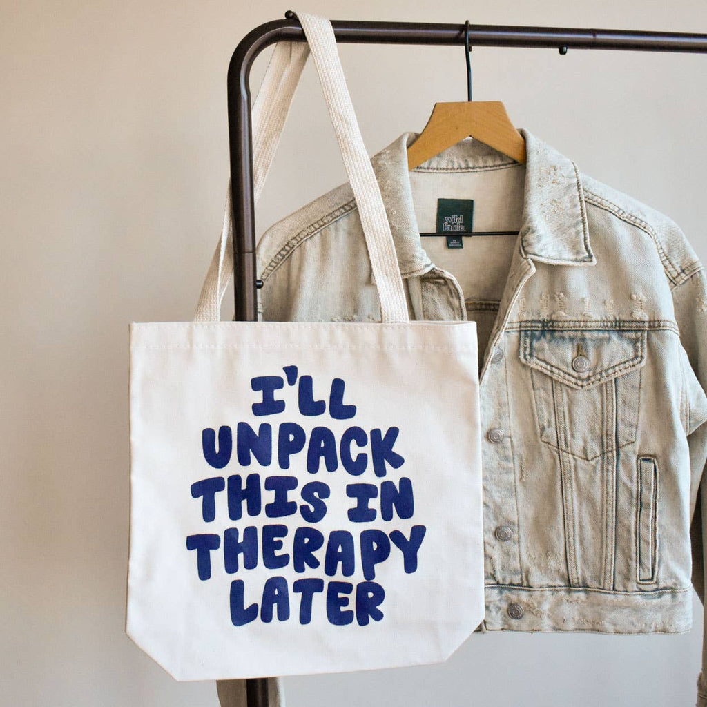 I'll Unpack This In Therapy Later Tote Bag