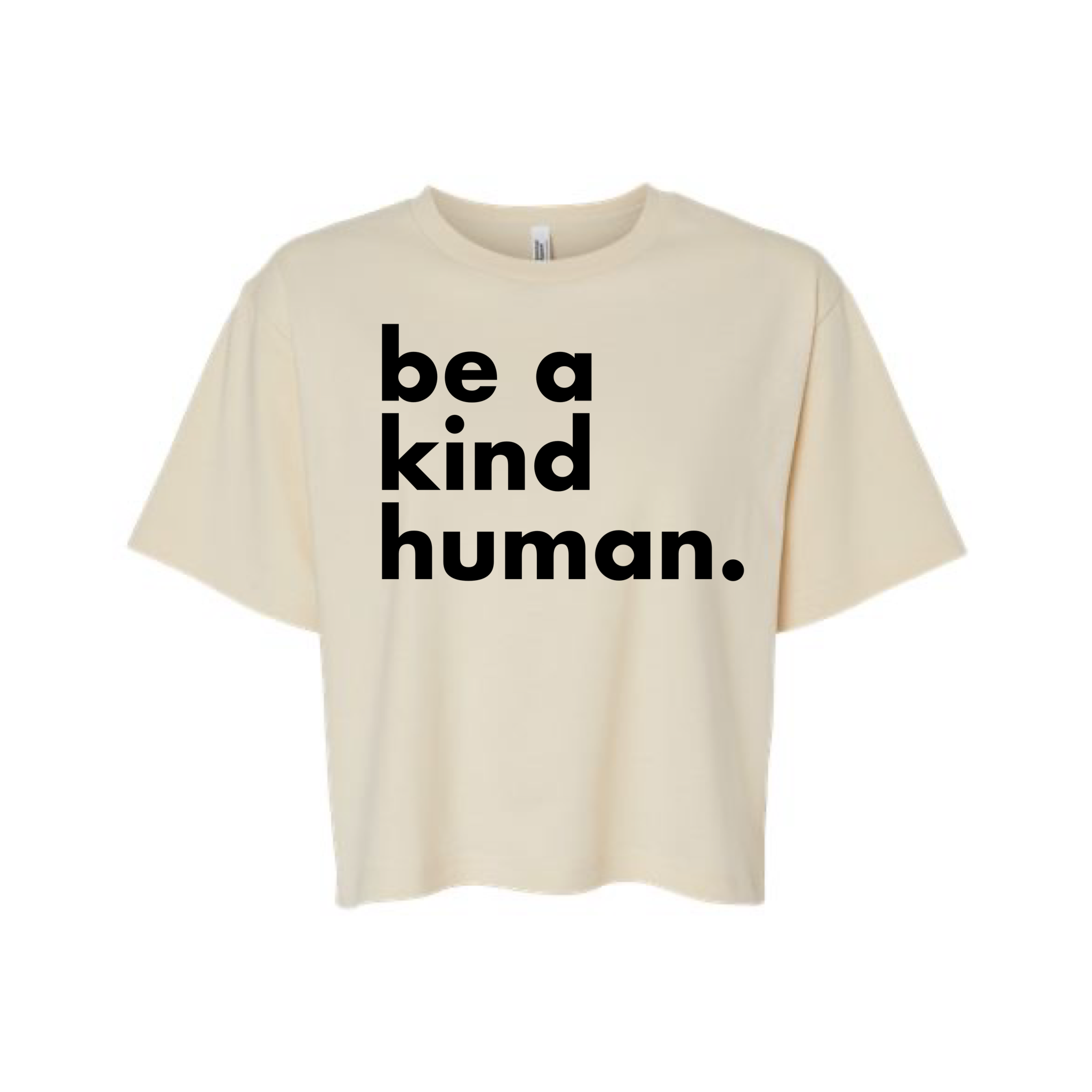Be a Kind Human Boxy Crop Tee // Natural